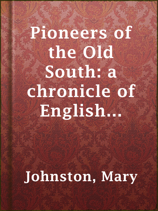 Cover image for Pioneers of the Old South: a chronicle of English colonial beginnings